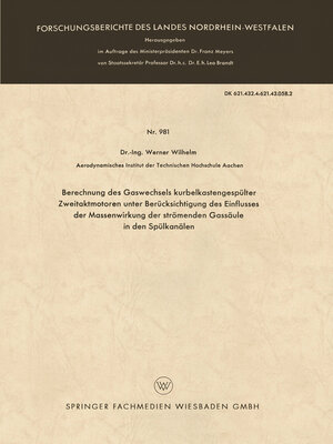 cover image of Berechnung des Gaswechsels kurbelkastengespülter Zweitaktmotoren unter Berücksichtigung des Einflusses der Massenwirkung der strömenden Gassäule in den Spülkanälen